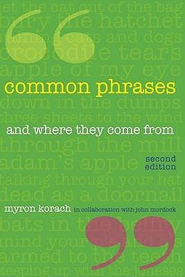 Common Phrases, 2nd: And Where They Come From