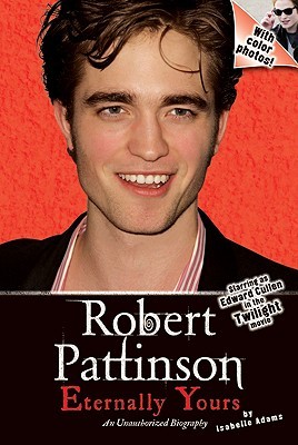 Robert Pattinson, Eternally Yours