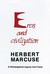 Eros and Civilization A Philosophical Inquiry into Freud by Herbert Marcuse