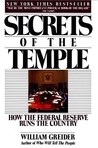 Secrets of the Temple: How the Federal Reserve Runs the Country
