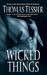 Wicked Things by Thomas Tessier