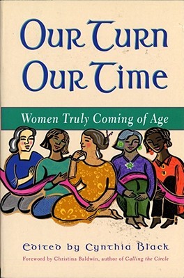 Our Turn Our Time: Women Truly Coming of Age