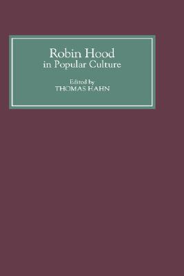 robin-hood-in-popular-culture-violence-transgression-and-justice