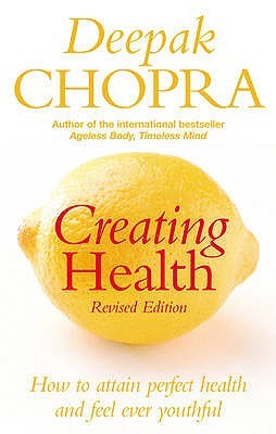 Descargar libros en línea gratis rincón Creating Health: How to attain perfect health and feel ever youthful