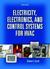 Electricity, Electronics, and Control Systems for HVAC (4th Edition) by Thomas E. Kissell