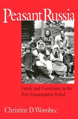 peasant-russia-family-and-community-in-the-post-emancipation-period