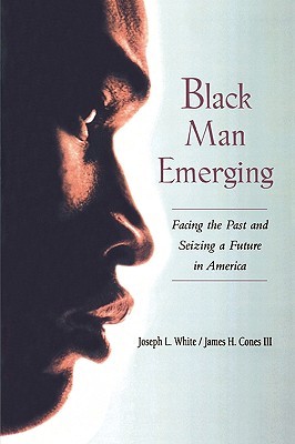 Black Man Emerging: Facing the Past and Seizing a Future in America DJVU EPUB por Joseph L. White 978-0415925723