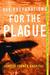 Due Preparations for the Plague A Novel by Janette Turner Hospital