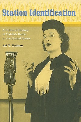 station-identification-a-cultural-history-of-yiddish-radio-in-the-united-states