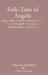 Folk-Tales of Angola Fifty Tales, With Ki-Mbundu Text, Literal English Translation, Introduction and Notes by Heli Chatelain