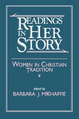 Readings in Her Story: Women in Christian Tradition