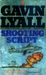 Shooting Script by Gavin Lyall