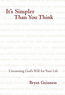 it-s-simpler-than-you-think-uncovering-god-s-will-for-your-life