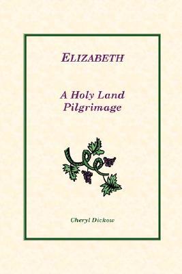 Ebooks - audio - descarga gratuita Elizabeth: A Holy Land Pilgrimage