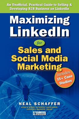 maximizing-linkedin-for-sales-and-social-media-marketing-an-unofficial-practical-guide-to-selling-developing-b2b-business-on-linkedin