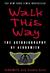 Walk This Way The Autobiography of Aerosmith by Aerosmith