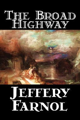 the-broad-highway-by-jeffery-farnol-fiction-action-adventure-historical