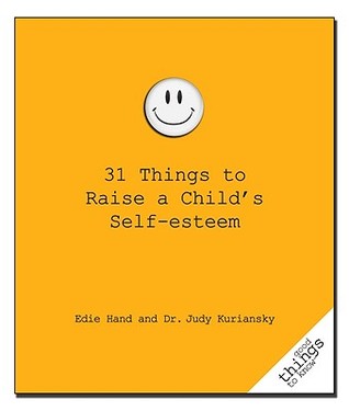 31-things-to-raise-a-child-s-self-esteem