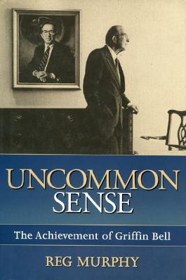 uncommon-sense-the-achievement-of-griffin-bell
