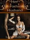Her Old-Fashioned Husband cover
