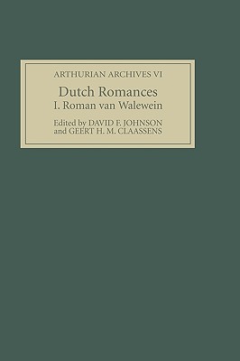 Dutch Romances I: Roman van Walewein