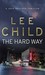 The Hard Way (Jack Reacher, #10) by Lee Child