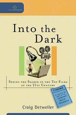 into-the-dark-seeing-the-sacred-in-the-top-films-of-the-21st-century