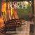 Out on the Porch An Evocation in Words and Pictures by Clifton Dowell