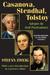 Casanova, Stendhal, Tolstoy Master Builders of the Spirit Adepts in Self-Portraiture by Stefan Zweig