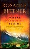 Where Heaven Begins by Rosanne Bittner