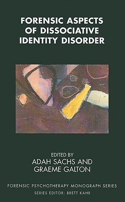 forensic-aspects-of-dissociative-identity-disorder-forensic-psychotherapy-monograph-series