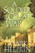 A Soldier of the Great War by Mark Helprin