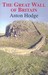 The Great Wall of Britain by Anton Hodge