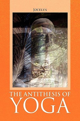 the-antithesis-of-yoga