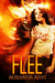 Flee by Miranda Kavi