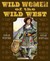 Wild Women of the Wild West by Jonah Winter