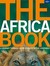 The Africa Book A Journey Through Every Country in the Continent by Matt Phillips