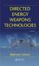 Directed Energy Weapons Technologies by Bahman Zohuri