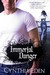Immortal Danger (Night Watch, #0.5) by Cynthia Eden