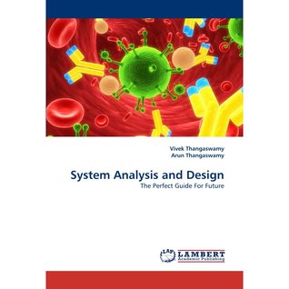 Read online System Analysis and Design: The Perfect Guide For Future books