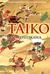 Taiko An Epic Novel of War and Glory in Feudal Japan by Eiji Yoshikawa