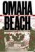 Omaha Beach A Flawed Victory by Adrian R. Lewis