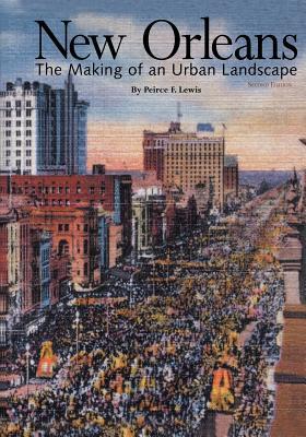 new-orleans-the-making-of-an-urban-landscape