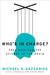 Who's in Charge? Free Will and the Science of the Brain