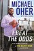 I Beat the Odds From Homelessness, to The Blind Side, and Beyond by Michael Oher