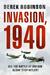 Invasion, 1940 Did the Battle of Britain Alone Stop Hitler? by Derek Robinson