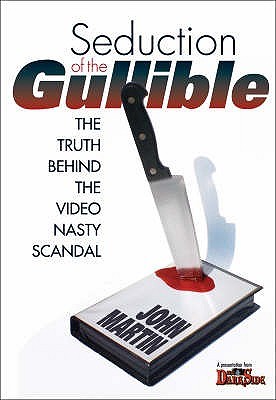 seduction-of-the-gullible-the-truth-behind-the-video-nasty-scandal