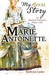 Marie Antoinette An Austrian Princess's Diary, 1769 by Kathryn Lasky