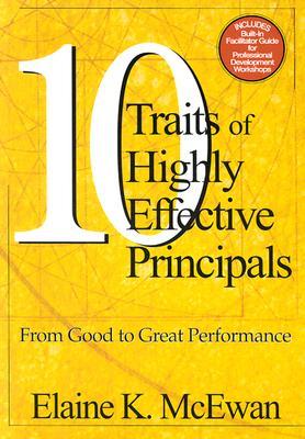 10 Traits of Highly Effective Principals: From Good to Great Performance FB2 iBook EPUB por Elaine K. McEwan