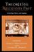 Theorizing Religions Past: Archaeology, History, And Cognition